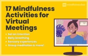 17 Mindfulness Activities for Virtual Meetings