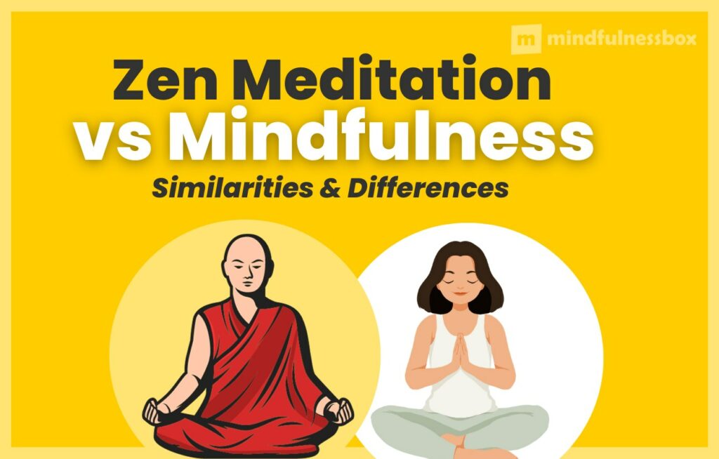 Zen Meditation vs Mindfulness