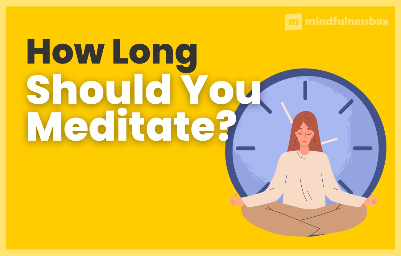 How Long Should You Meditate Each Day