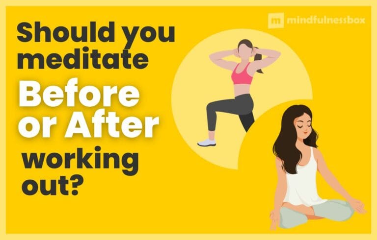 Meditate before or after workout