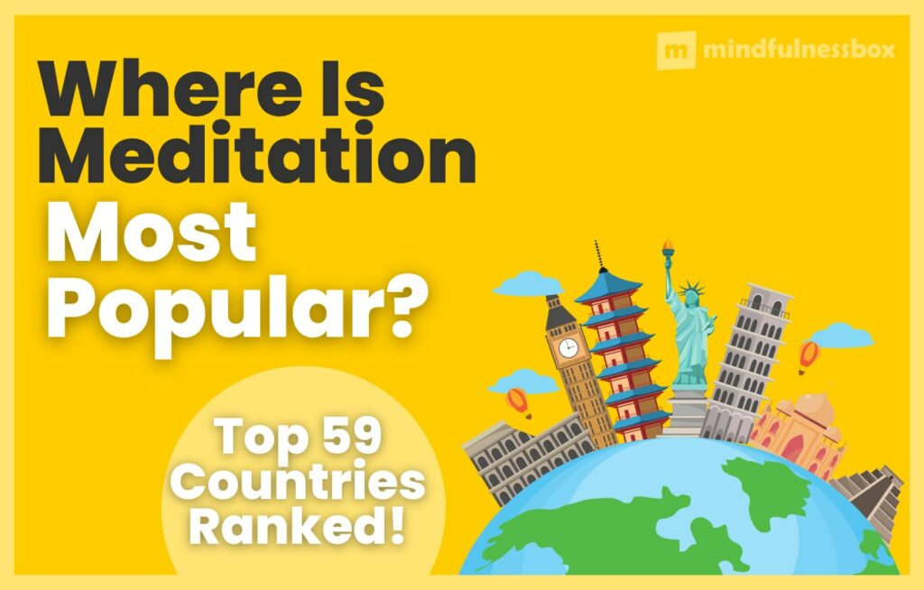 where is meditation most popular