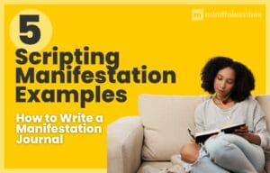 5 Scripting Manifestation Examples