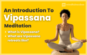 An Introduction to Vipassana Meditation