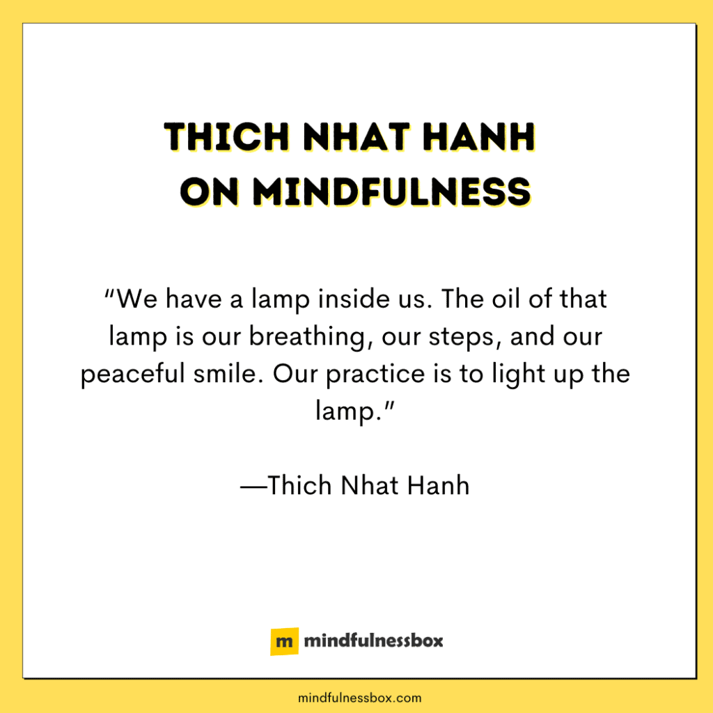 Thich Nhat Hanh quote about mindfulness B