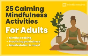 Calming Mindfulness Activities for Adults