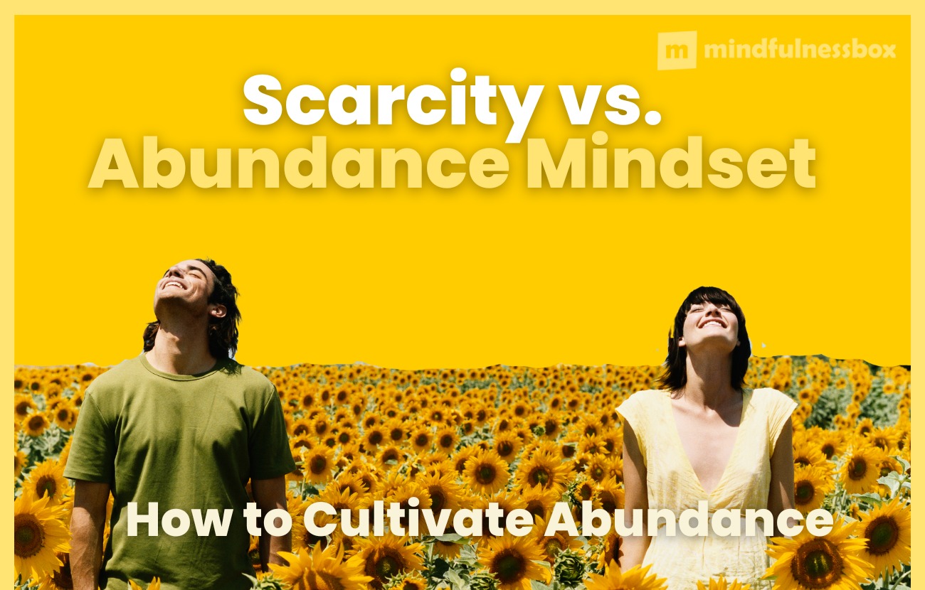 Scarcity vs Abundance Mindset
