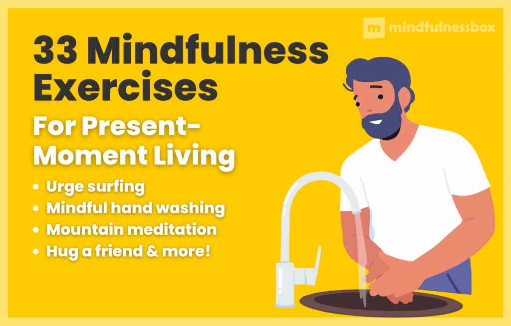 33 Mindfulness Exercises for Present-Moment Living