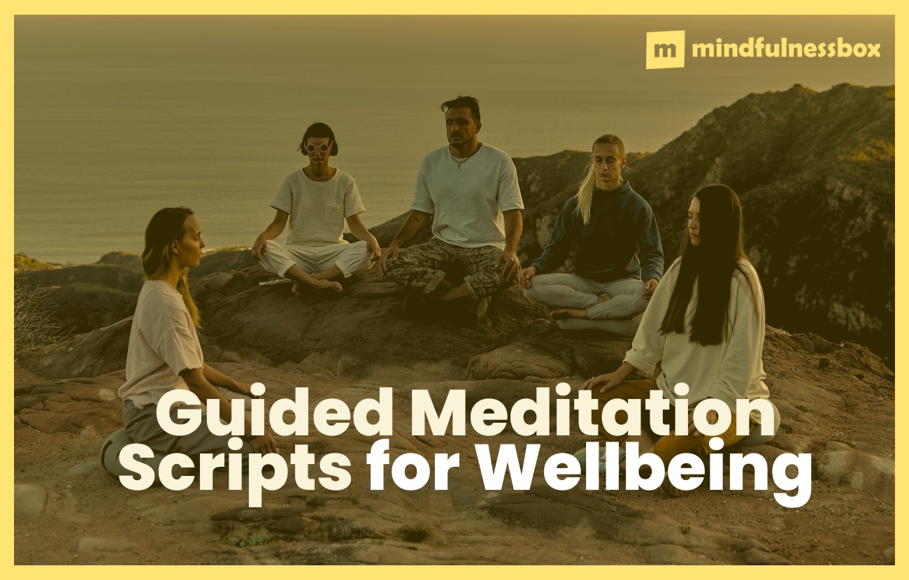 Guided Meditation Scripts for Wellbeing