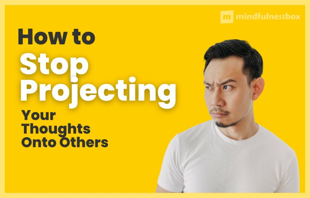 How to Stop Projecting Anger