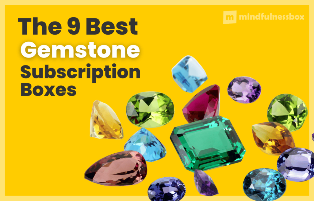 The 9 Best Gemstone Subscription Boxes