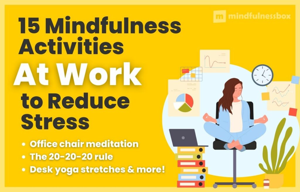 15 Mindfulness Exercises At Work To Reduce Stress Fast