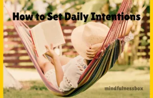 How to Set Daily Intentions